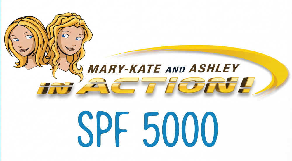 Mary-Kate and Ashley In Action, SPF 5000